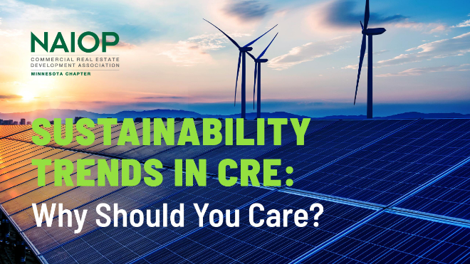 Sustainability Trends in CRE Why Should You Care