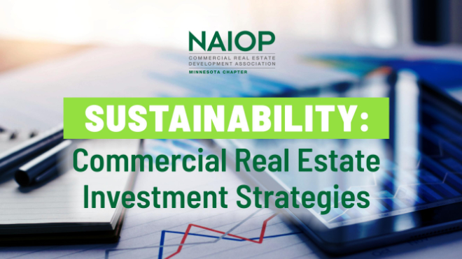 Sustainability: Commercial Real Estate Investment Strategies
